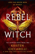 Rebel Witch: The Crimson Moth: Book 2
